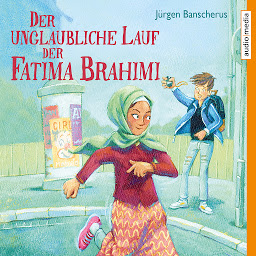 Icon image Der unglaubliche Lauf der Fatima Brahimi