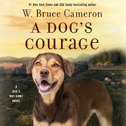 Immagine dell'icona A Dog's Courage: A Dog's Way Home Novel
