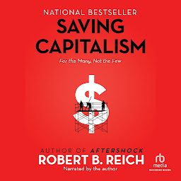 Simge resmi Saving Capitalism: For the Many, Not the Few