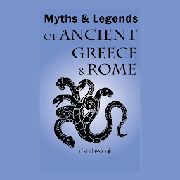 Icon image Myths and Legends of Ancient Greece and Rome