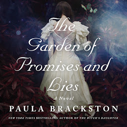 Icon image The Garden of Promises and Lies: A Novel