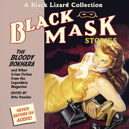 Icon image Black Mask 6: The Bloody Bokhara: And Other Crime Fiction from the Legendary Magazine