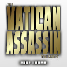 Icon image The Vatican Assassin Trilogy - Third Edition