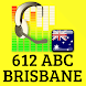 612 ABC Brisbane - Androidアプリ