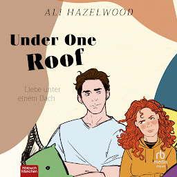 Icon image Under One Roof: Liebe unter einem Dach