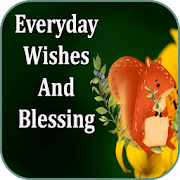 Everyday Wishes And Blessings (New)