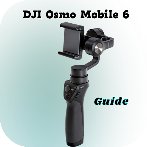 DJI Osmo Mobile 6 Guide - Apps on Google Play