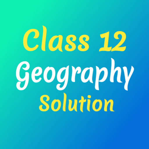 Class 12 Geography Solution logo