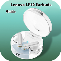 Lenovo LP10 Earbuds Guide