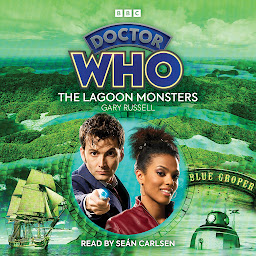 Icon image Doctor Who: The Lagoon Monsters: 10th Doctor Audio Original