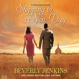 Icon image Stepping to a New Day: A Blessings Novel