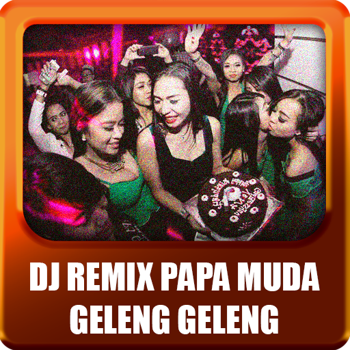 DJ Papa Muda Geleng Geleng Remix Mp3 Download on Windows