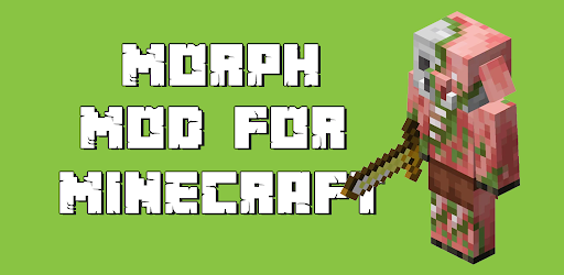 Morph Mod for MCPE