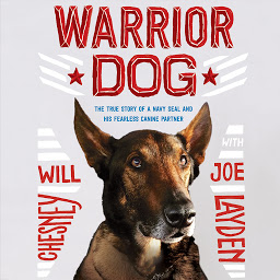 Icon image Warrior Dog (Young Readers Edition): The True Story of a Navy SEAL and His Fearless Canine Partner