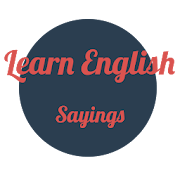 Learn English Sayings