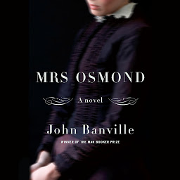 Icon image Mrs. Osmond: A novel