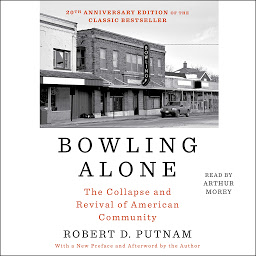 Icon image Bowling Alone: Revised and Updated: The Collapse and Revival of American Community