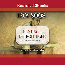 Icon image Hunting a Detroit Tiger
