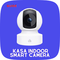 Kasa Indoor Smart Camera Guide