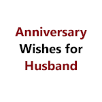 Cover Image of ダウンロード Anniversary Wishes for Husband  APK