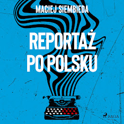 Obraz ikony: Reportaż po polsku