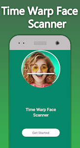 Time Warp Face Scanner