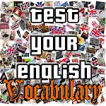 Cover Image of Download Test Your English Vocabulary  APK