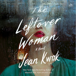 Icon image The Leftover Woman: A Novel