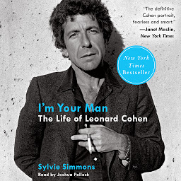 Icon image I'm Your Man: The Life of Leonard Cohen