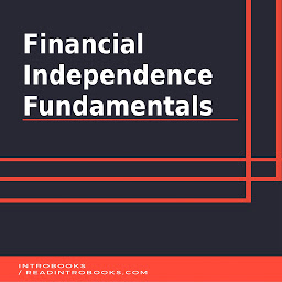 Icon image Financial Independence Fundamentals