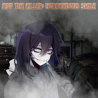 Jeff The Killer: Horrendous Smile