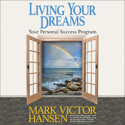 Icon image Living Your Dreams: Your Personal Success Program