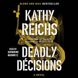 Symbolbild für Deadly Decisions: A Novel