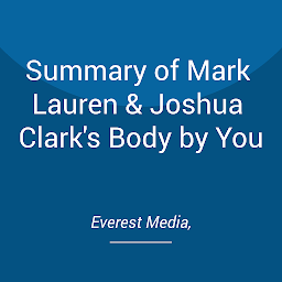 Icon image Summary of Mark Lauren & Joshua Clark's Body by You