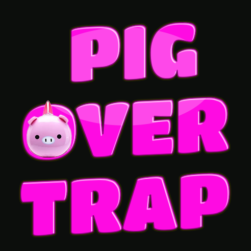 Pig Over Trap