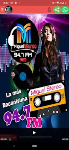 Miguel Stereo 94.7 FM