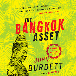 Icon image The Bangkok Asset: A novel