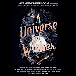Icon image A Universe of Wishes: A We Need Diverse Books Anthology