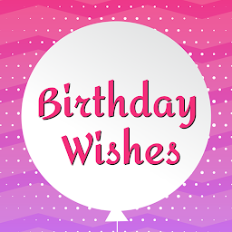 Obraz ikony: Birthday Wishes, Messages