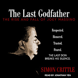 Icon image The Last Godfather: The Rise and Fall of Joey Massino
