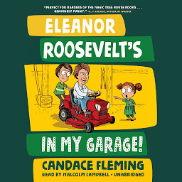 Icon image Eleanor Roosevelt's in My Garage!