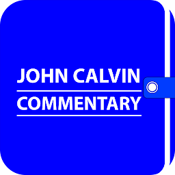 John Calvin Commentary - KJV: Download & Review