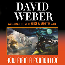 Imagem do ícone How Firm a Foundation: A Novel in the Safehold Series (#5)