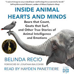 Imej ikon Inside Animal Hearts and Minds: Bears that Count, Goats that Surf, and Other True Stories of Animal Intelligence and Emotions