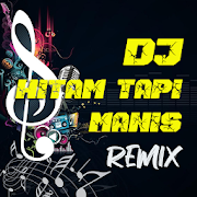 DJ Hitam Tapi Manis Remix