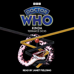 Icon image Doctor Who: Kinda: 5th Doctor Novelisation