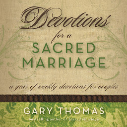 Symbolbild für Devotions for a Sacred Marriage: A Year of Weekly Devotions for Couples