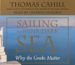 Icon image Sailing the Wine-Dark Sea: Why the Greeks Matter