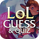 Guess the LoL Champion - Quiz Download on Windows