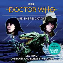 Icon image Doctor Who And The Pescatons: 4th Doctor Audio Original